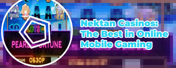 Top mobile nektan casinos